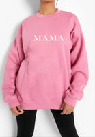 PINK MAMA SWEATSHIRT